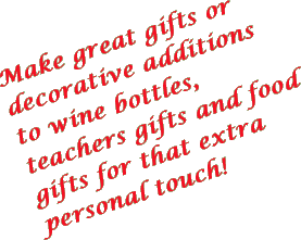 Make great gifts or decorative